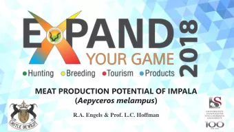 ( Aepyceros melampus )  R.A. Engels &amp; Prof. L.C. Hoffman  Introduction  Game farming - a