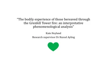 The bodily experience of those bereaved through  the Grenfell Tower fire: an interpretative