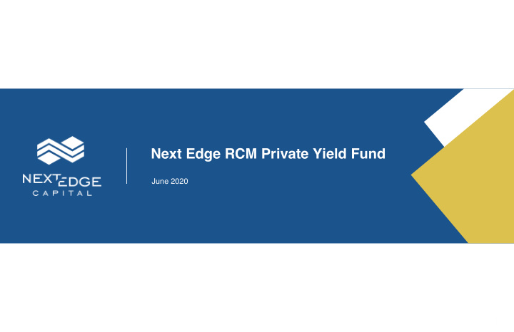 next edge rcm private yield fund