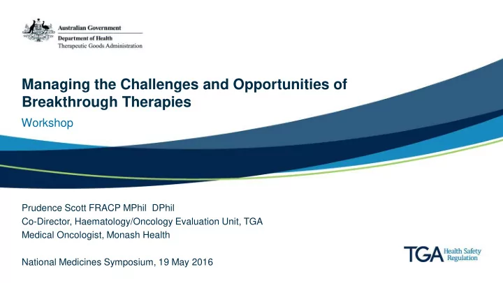 managing the challenges and opportunities of breakthrough