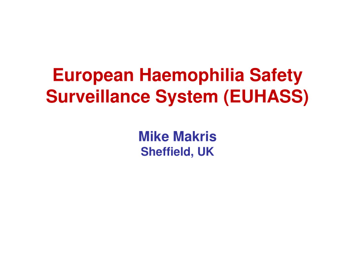 european haemophilia safety surveillance system euhass