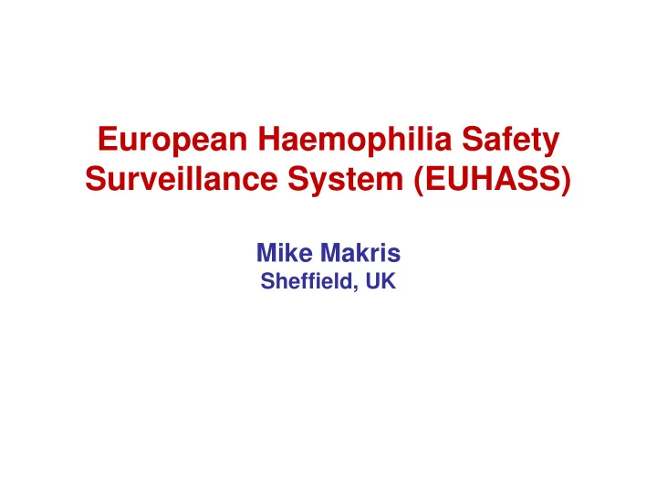 european haemophilia safety surveillance system euhass