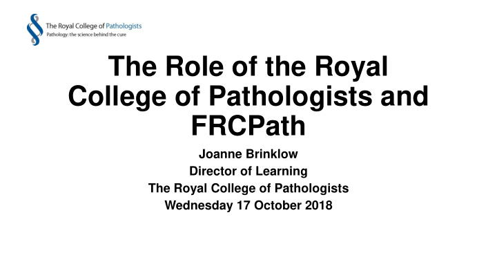 the role of the royal college of pathologists and frcpath