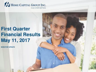 First Quarter  Financial Results  May 11, 2017  INVESTOR UPDATE  Forward-Looking Statements  This