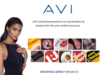 AVI Limited presentation to shareholders &amp;  analysts for the year ended June 2017  AGENDA