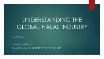 UNDERSTANDING THE  GLOBAL HALAL INDUSTRY  HALAL ITBM  TASNEEM MAHMOOD  CMMEDIA  HALAL INDUSTRY