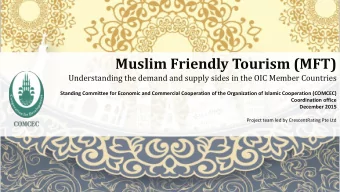 Muslim Friendly Tourism (MFT)  Understanding the demand and supply sides in the OIC Member