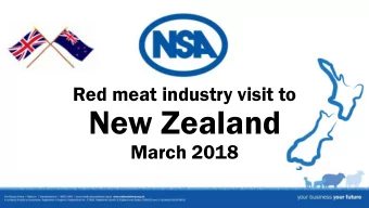 New Zealand  March 2018  Red meat industry visit to New Zealand  What did we see?  Monday