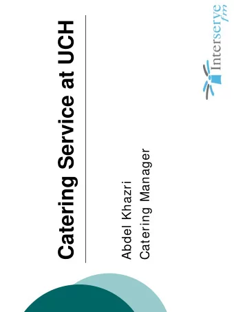 Catering Service at UCH  Catering Manager  Abdel Khazri  UCH SITE  Bulk System  Cook Chilled