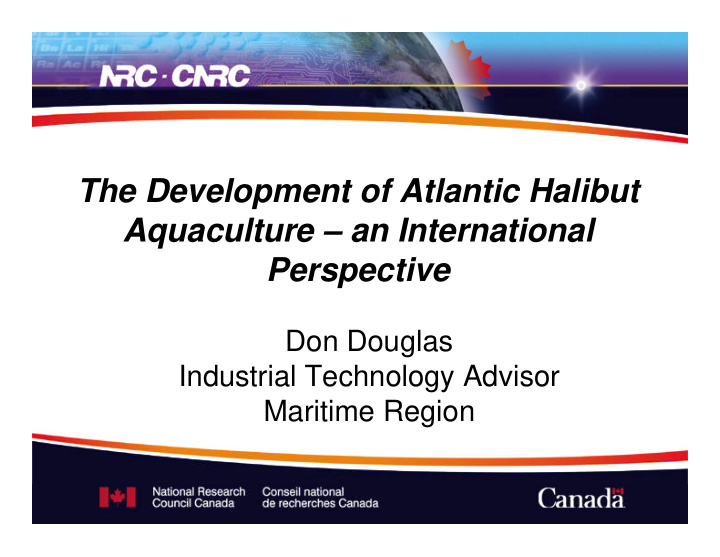 the development of atlantic halibut aquaculture an