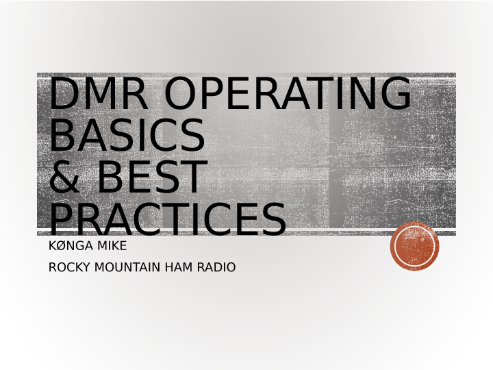 dmr operating basics best practices