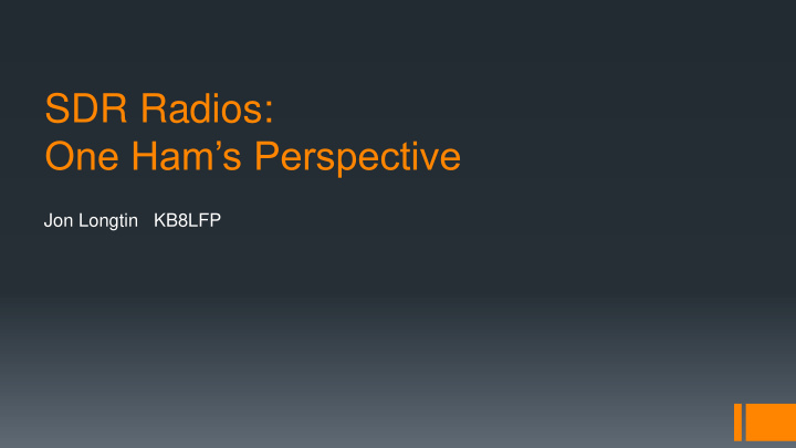 sdr radios one ham s perspective