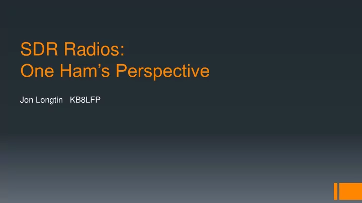 sdr radios one ham s perspective