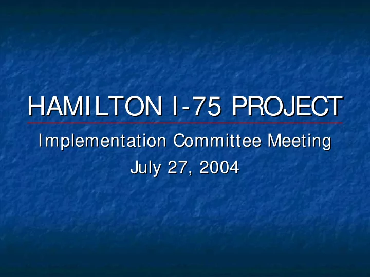 hamilton i 75 project 75 project hamilton i