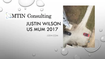 JUSTIN WILSON  US MUM 2017  J2SW.COM  TOPICS COVERED  MPLS - WHAT YOU NEED TO KNOW  NETWORK