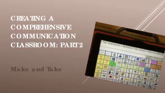 CRE  AT  ING A  COMPRE  HE  NSIVE  COMMUNICAT  ION  CL  ASSROOM: PART  2  Ma ke  a nd T  a ke