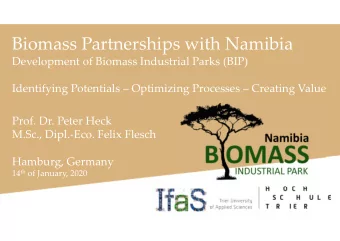 Biomass Partnerships with Namibia Development of Biomass Industrial Parks (BIP) Identifying