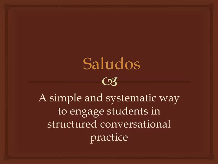 a simple and systematic way to engage students in