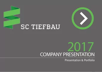 2017  COMPANY PRESENTATION  Presentation &amp; Portfolio  1  SC  TIEFBAU GmbH  SC TIEFBAU GmbH