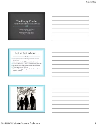 Lets Chat About    Common responses of family members who are  facing grief