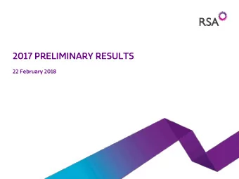 2017 PRELIMINARY RESULTS  22 February 2018  NOT FOR RELEASE, PUBLICATION OR DISTRIBUTION IN WHOLE