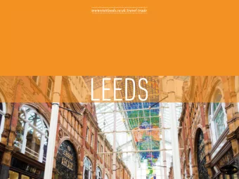 LEEDS: THE ACCESSIBLE CITY  HUB CONNECTIONS TO LEEDS  AMSTERDAM  1HR 10MIN  BARCELONA  2HR 35MIN