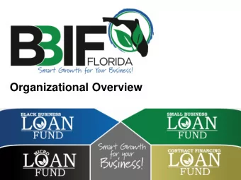 Organizational Overview  ORGANIZATIONAL  BACKGROUND INFORMATION:  BBIF Florida is an Community