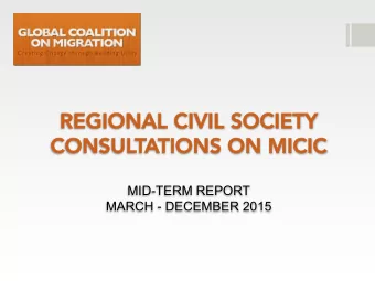 REGIONAL CIVIL SOCIETY  REGIONAL CIVIL SOCIETY  CONSUL  CONSULTATIONS ON MICIC  TIONS ON MICIC