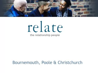 Bournemouth, Poole &amp; Christchurch  Relates Vision  A future in which healthy relationships