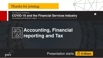 Accounting, Financial  reporting and Tax  Presentation starts:  9:00am  Kenneth Erikume  Partner,