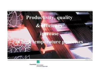 Productivity, quality  &amp; efficiency  &amp; efficiency  increase  in high temperature processes