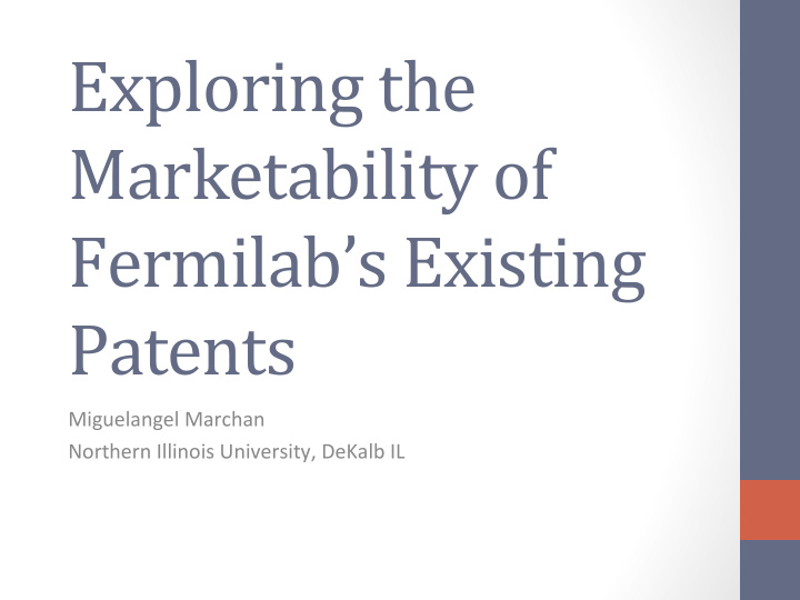 exploring the marketability of fermilab s existing patents