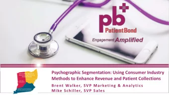 Psychographic Segmentation: Using Consumer Industry  Methods to Enhance Revenue and Patient