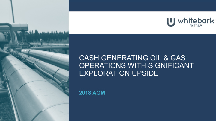 cash generating oil gas operations with significant