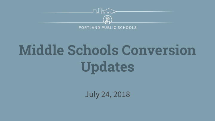 middle schools conversion updates