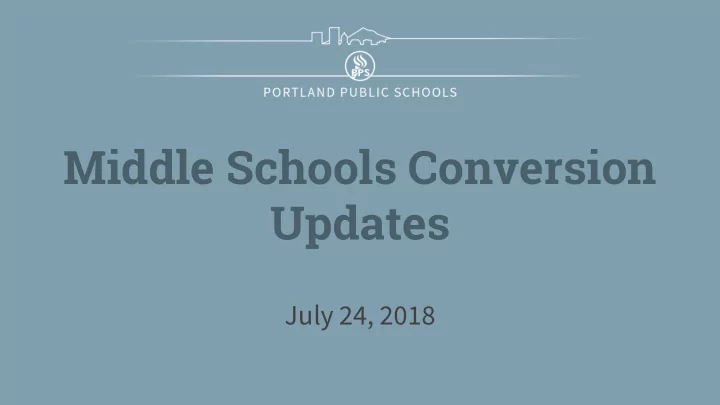 middle schools conversion updates