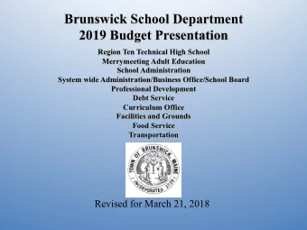 Brunswick School Department 2019 Budget Presentation  Region Ten Technical High School
