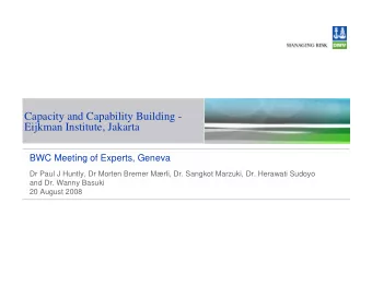 Capacity and Capability Building -  Eijkman Institute, Jakarta  BWC Meeting of Experts, Geneva  Dr