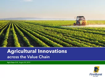 Agricultural Innovations  across the Value Chain Agric Expo 3.0 |  Augist 30, 2019  The OpenFarm