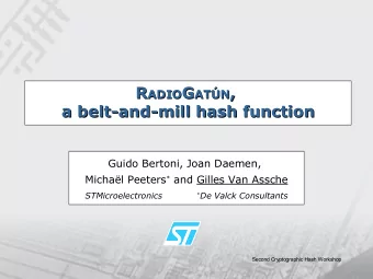 ,  R ADIO G ATN ,  a belt-and-mill hash function  a belt-and-mill hash function  Guido Bertoni,