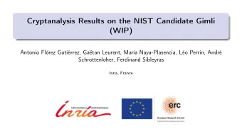 Cryptanalysis Results on the NIST Candidate Gimli  (WIP)  Antonio Flrez Gutirrez, Gatan