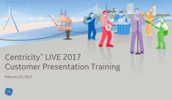 Centricity  LIVE 2017  Customer Presentation Training  February 15, 2017  7 Reasons to Attend