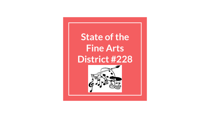 state of the fine arts district 228