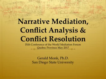 Narrative Mediation,  Conflict Analysis &amp;  Conflict Resolution  IXth Conference of the World