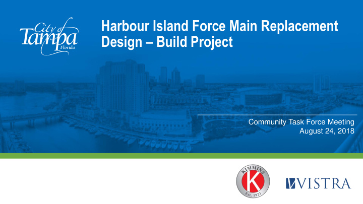 harbour island force main replacement design build project
