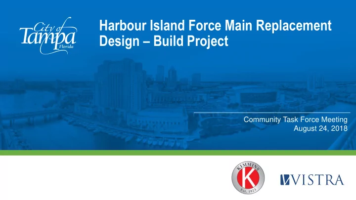 harbour island force main replacement design build project