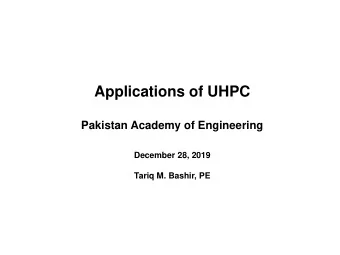Applications of UHPC  Pakistan Academy of Engineering  December 28, 2019  Tariq M. Bashir, PE  UHPC