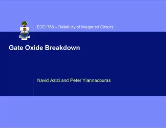 Gate Oxide Breakdown  Navid Azizi and Peter Yiannacouras  ECE1768  Reliability of Integrated