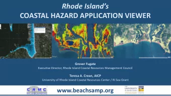 COASTAL HAZARD APPLICATION VIEWER  Grover Fugate  Executive Director, Rhode Island Coastal