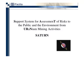 S upport System for A ssessmen T of Risks to  the Public and the Environment from UR a N ium Mining